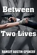 E-Book (epub) Between Two Lives von Ramsey Austin-Spencer