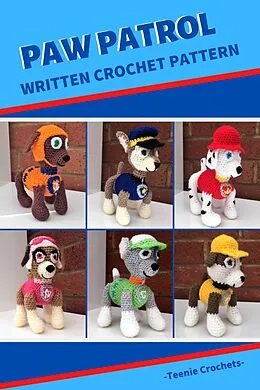 E-Book (epub) Paw Patrol - Written Crochet Patterns von Teenie Crochets