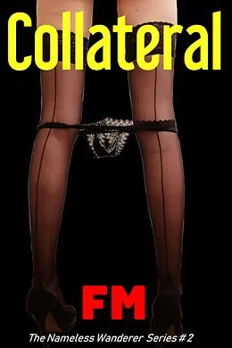 E-Book (epub) Collateral (The Nameless Wanderer, #2) von Fm