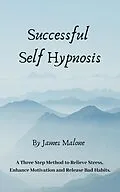 E-Book (epub) Successful Self-Hypnosis von James Malone