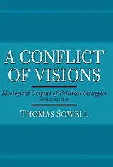 Kartonierter Einband A Conflict of Visions von Sowell Thomas