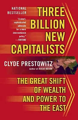 E-Book (epub) Three Billion New Capitalists von Clyde V Prestowitz