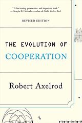 Broché The Evolution of Cooperation de Robert Axelrod
