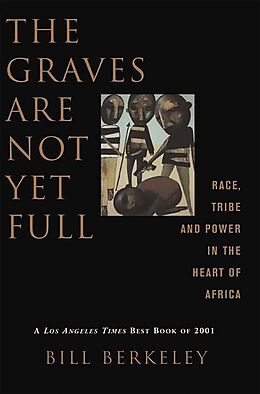 Couverture cartonnée The Graves Are Not Yet Full de Bill Berkeley