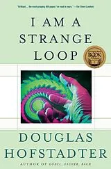E-Book (epub) I Am a Strange Loop von Douglas R Hofstadter