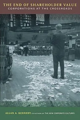E-Book (epub) End Of Shareholder Value von Allan A. Kennedy