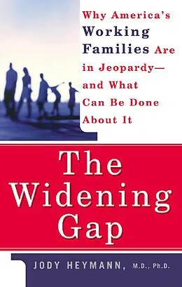 E-Book (epub) The Widening Gap von Jody Heymann