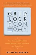E-Book (epub) The Gridlock Economy von Michael Heller