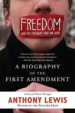 E-Book (epub) Freedom for the Thought That We Hate von Anthony Lewis