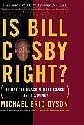 Couverture cartonnée Is Bill Cosby Right? de Michael Dyson