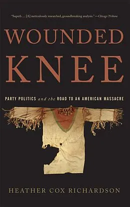 E-Book (epub) Wounded Knee von Heather Cox Richardson
