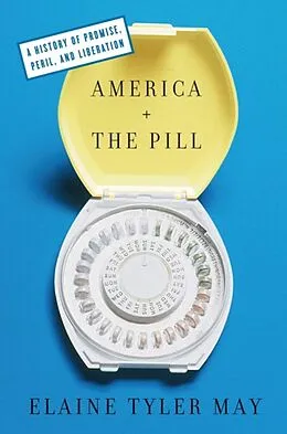 E-Book (epub) America and the Pill von Elaine Tyler May