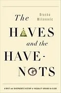 E-Book (epub) The Haves and the Have-Nots von Branko Milanovic