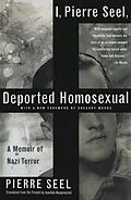 E-Book (epub) I, Pierre Seel, Deported Homosexual von Pierre Seel