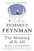 Kartonierter Einband The Meaning of It All von Richard Feynman