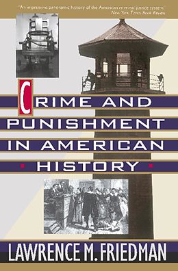 eBook (epub) Crime And Punishment In American History de Lawrence M. Friedman