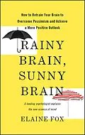 E-Book (epub) Rainy Brain, Sunny Brain von Elaine Fox