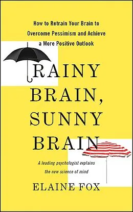 E-Book (epub) Rainy Brain, Sunny Brain von Elaine Fox