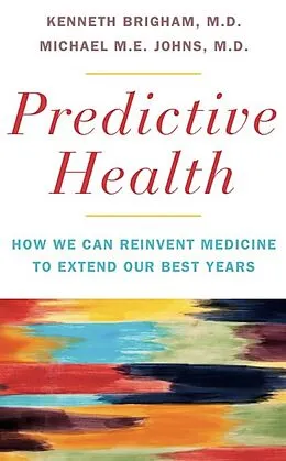 E-Book (epub) Predictive Health von Kenneth L. Brigham, Michael Me Johns