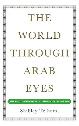E-Book (epub) The World Through Arab Eyes von Shibley Telhami
