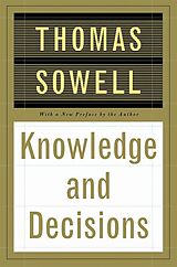 Couverture cartonnée Knowledge And Decisions de Thomas Sowell