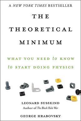 E-Book (epub) The Theoretical Minimum von Leonard Susskind, George Hrabovsky