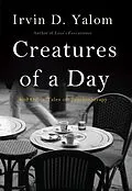E-Book (epub) Creatures of a Day von Irvin D. Yalom