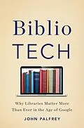 E-Book (epub) BiblioTech von John Palfrey