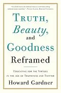 E-Book (epub) Truth, Beauty, and Goodness Reframed von Howard E Gardner