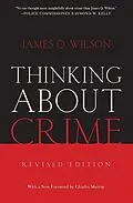 E-Book (epub) Thinking About Crime von James Q. Wilson