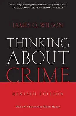 E-Book (epub) Thinking About Crime von James Q. Wilson