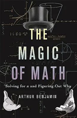 E-Book (epub) Magic of Math von Arthur Benjamin