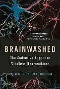 Kartonierter Einband Brainwashed von Sally Satel, Scott Lilienfeld