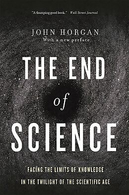 Couverture cartonnée End Of Science de John Horgan