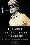 E-Book (epub) The Most Dangerous Man in America von Mark Perry
