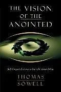 Kartonierter Einband The Vision of the Anointed von Thomas Sowell