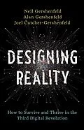 E-Book (epub) Designing Reality von Neil Gershenfeld, Alan Gershenfeld, Joel Cutcher-Gershenfeld
