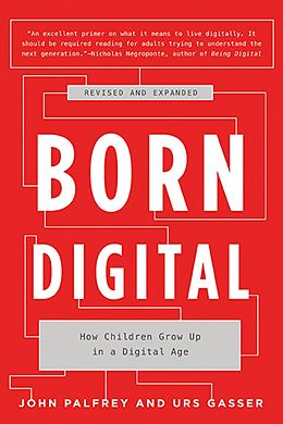 E-Book (epub) Born Digital von John Palfrey, Urs Gasser