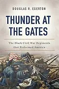 E-Book (epub) Thunder at the Gates von Douglas R Egerton