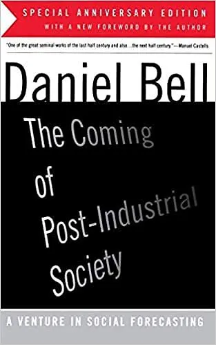 The Coming of Post-Industrial Society