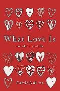 Livre Relié What Love Is de Carrie Jenkins