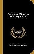 Livre Relié The Study of History in Secondary Schools de American Historical Association