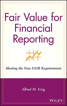 E-Book (pdf) Fair Value for Financial Reporting von Alfred M. King