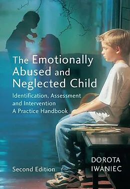 E-Book (pdf) The Emotionally Abused and Neglected Child von Dorota Iwaniec