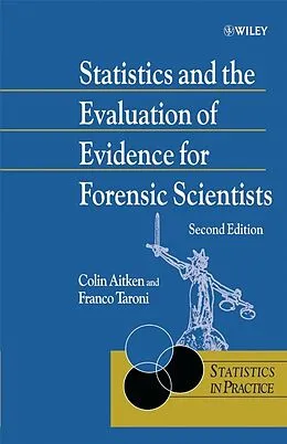 E-Book (pdf) Statistics and the Evaluation of Evidence for Forensic Scientists von Colin Aitken, Franco Taroni