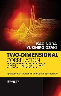 E-Book (pdf) Two-Dimensional Correlation Spectroscopy von Isao Noda, Yukihiro Ozaki