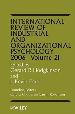 Fester Einband International Review of Industrial and Organizational Psychology 2006, Volume 21 von Gerard P. (University of Leeds, Uk) Fo Hodgkinson