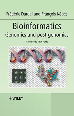 E-Book (pdf) Bioinformatics von Frédéric Dardel, François Képès