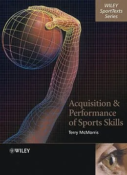 E-Book (pdf) Acquisition and Performance of Sports Skills von Terry McMorris