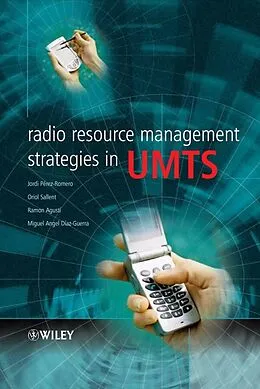 E-Book (pdf) Radio Resource Management Strategies in UMTS von Jordi Perez Romero, Oriol Sallent, Ramon Agusti
